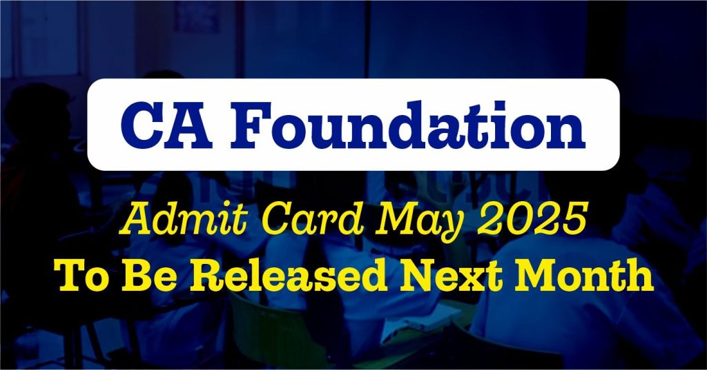 CA Foundation, Admit Card, ICAI,