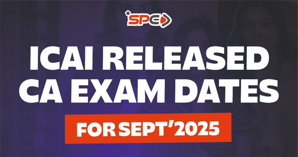 ICAI Announces September 2025 CA Exam Schedule: Key Dates, Centers, and Guidelines
